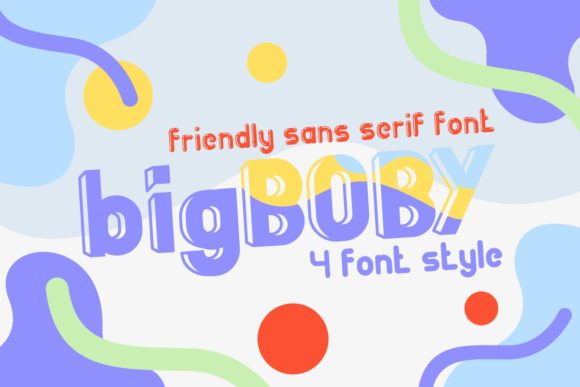 Big Boby: A Fresh Sans Serif Font for Campaign Headlines That Pop