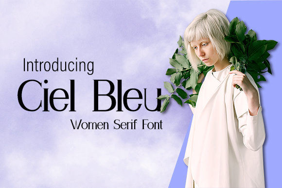 Ciel Bleu: A Refined Serif Font for Elegant Digital Branding
